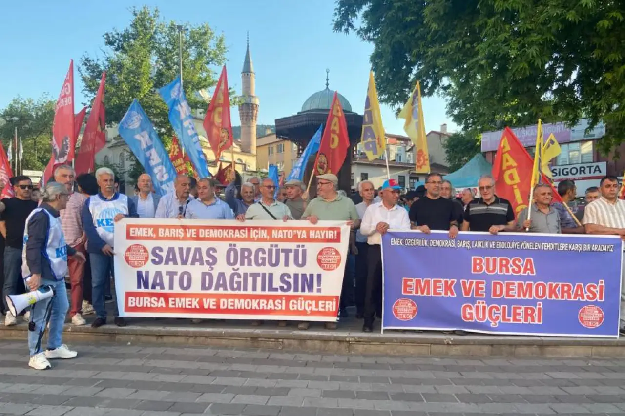 Bursa Emek ve Demokrasi Güçleri: NATO bir savaş örgütüdür