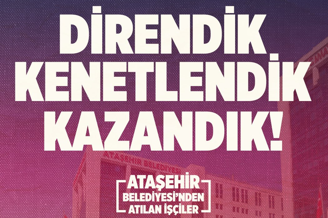 Ataşehir'de kadın işçiler kazandı: 21 işçi işine iade edildi