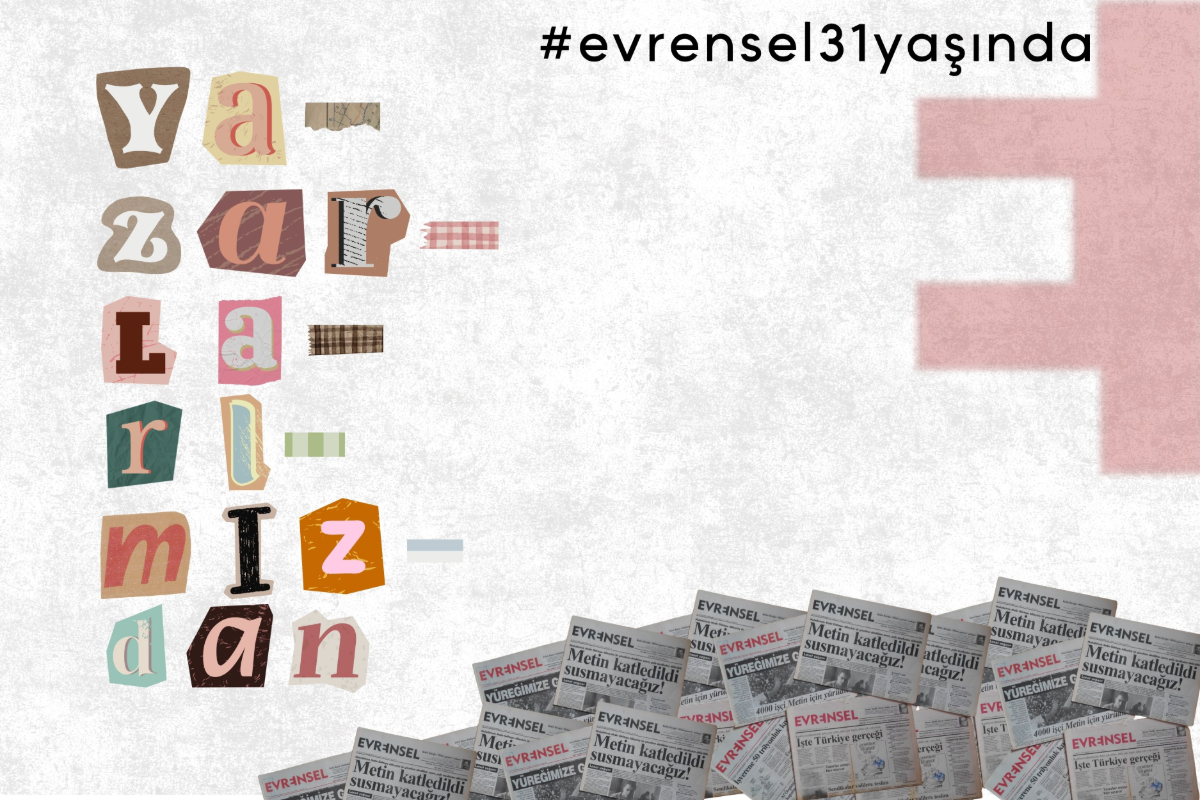Yazarlarımızdan 31’nci yıl mesajları