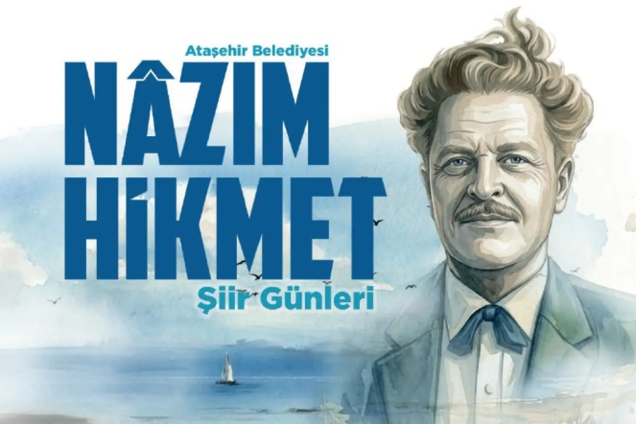 6. Uluslararası Nâzım Hikmet Şiir Günleri Ataşehir’de başlıyor