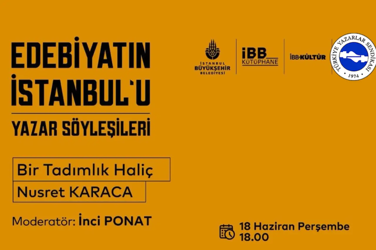Edebiyatın İstanbul’u söyleşilerinde bu kez gündem Haliç