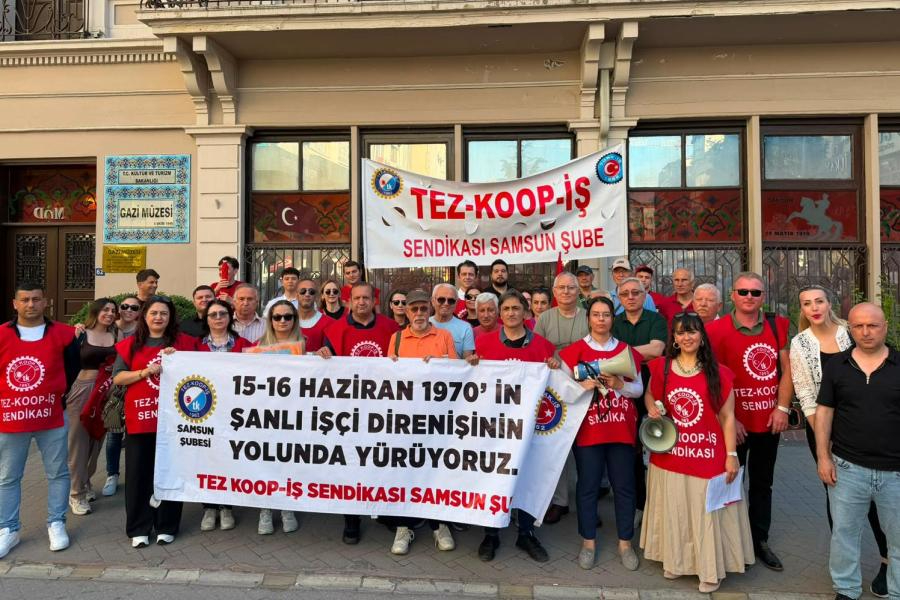 Tez Koop-İş Sendikası Samsun Şubesi'nden 15-16 Haziran açıklaması: İşçi sınıfının teslim olmayan iradesidir
