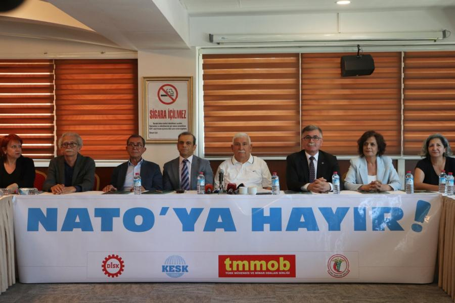 DİSK, KESK, TMMOB ve TTB'den 'NATO'ya Hayır' açıklaması