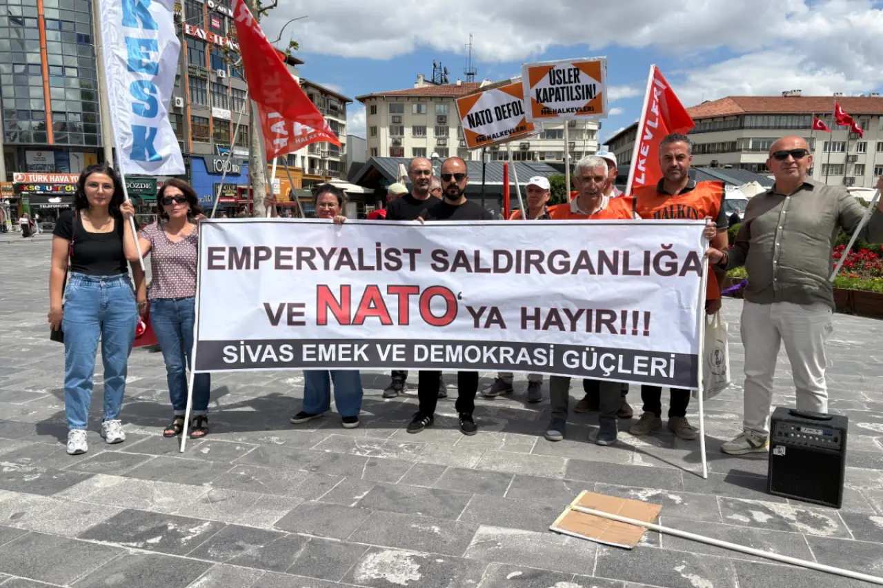Sivas Emek ve Demokrasi Güçleri: NATO’ya bağlı işgal kuvvetlerini bu topraklarda istemiyoruz
