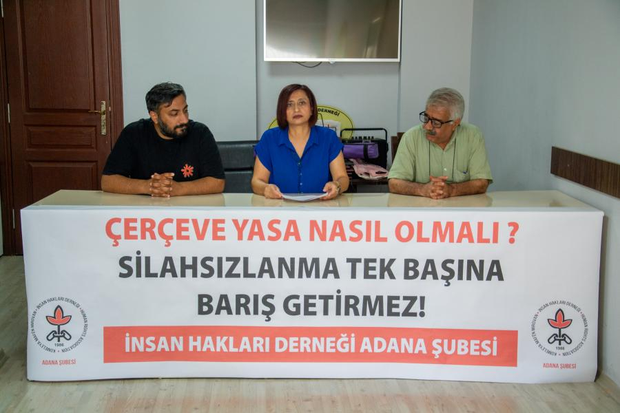 İHD Adana Şubesi'nden çerçeve yasa çağrısı: 'Güven ve hukuki güvence olmadan barış kalıcı olmaz'