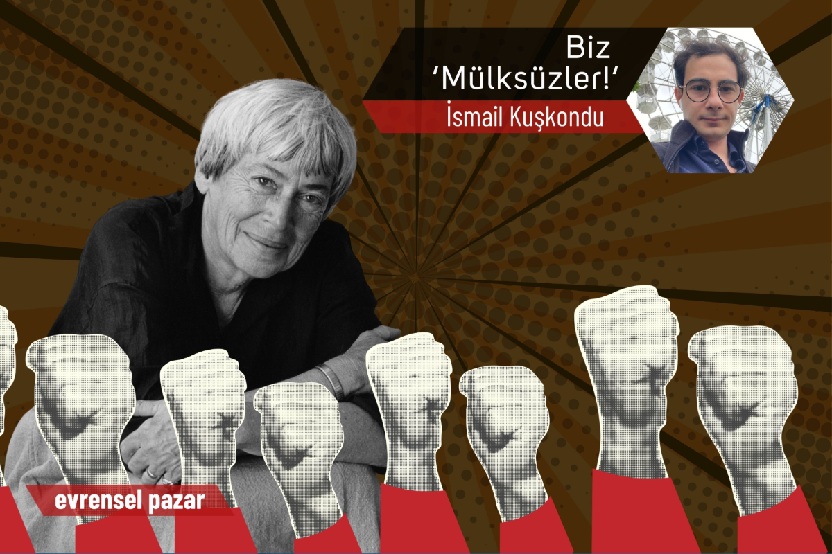 Biz ‘mülksüzler’