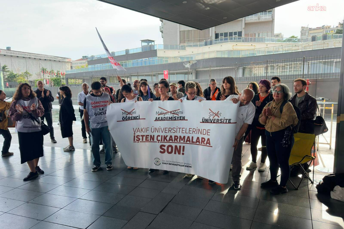 Vakıf üniversitelerinde işten çıkarmalara tepki: 'Üniversiteleri ticarethane olarak gören zihniyeti kabul etmiyoruz'