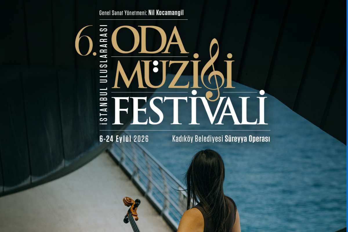 İstanbul Uluslararası Oda Müziği Festivali 6 Eylül'de başlıyor: 'Dostluğun Müziği' Süreyya Operası'nda