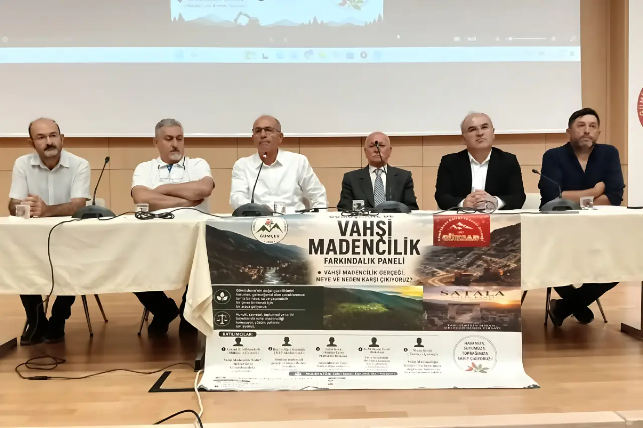 Gümüşhane'de vahşi madencilik gerçeği masaya yatırıldı