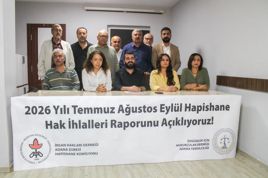 İHD ve ÖHD'den Adana Raporu: “Adana cezaevlerinde ağız içi arama dayatması, tedaviye engel, mahpusa ceza”