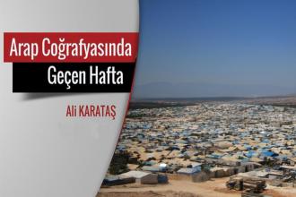 Arap Coğrafyasında Geçen Hafta: İdlib operasyonu ve ABD