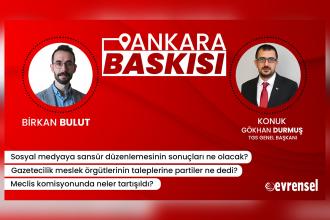 "Sosyal medyaya sansür düzenlemesi" ne içeriyor? - Gökhan Durmuş | Ankara Baskısı