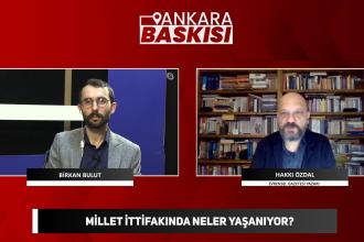 Millet İttifakında neler yaşanıyor? - Hakkı Özdal yanıtladı | Ankara Baskısı