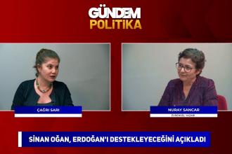 Oğan'ın Erdoğan'a desteği, Kılıçdaroğlu'nun mülteciler üzerinden politikası | Gündem Politika