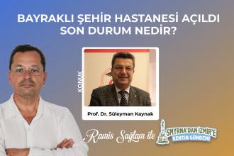 İzmir Bayraklı Şehir Hastanesi'nde son durum | Smyrna'dan İzmir'e Kentin Gündemi