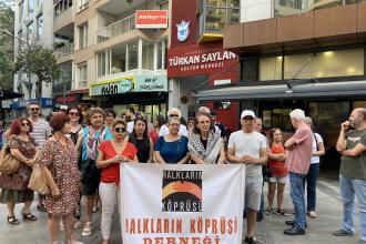 Halkların Köprüsü Derneği İzmir Şubesi: Bir işgal devleti olan İsrail durdurulmalıdır