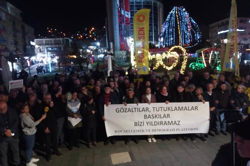 Kocaeli Emek ve Demokrasi Platformu: Baskılara teslim olmayacağız
