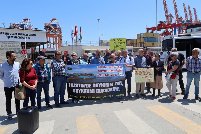 Mersin'de 'İsrail'e mühimmat' protestosu: “İsrail ile anlaşmalara son verin”