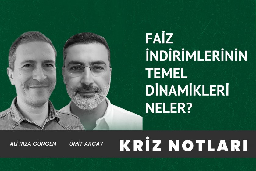 Kriz Notları | Faiz indirimlerinin temel dinamikleri neler?