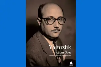 Hayatın şairi: Antan Özer