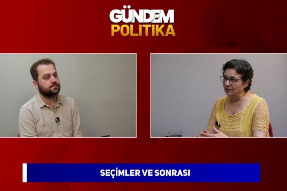 Seçimler ve sonrası - İktidar nasıl kazandı, muhalefet neden kaybetti? | Gündem Politika