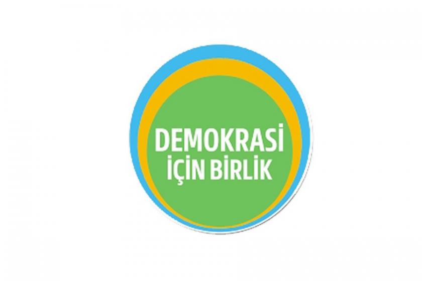 Demokrasi İçin Birlik'ten demokrasi hedefinde ortaklaşma çağrısı