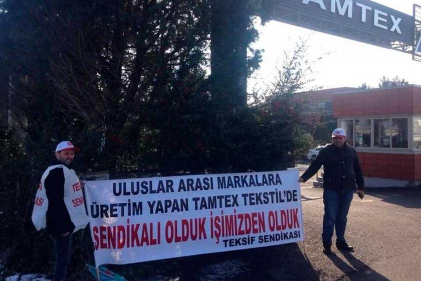 Tamteks işçileri kötü koşullara karşı örgütlenmekte kararlı