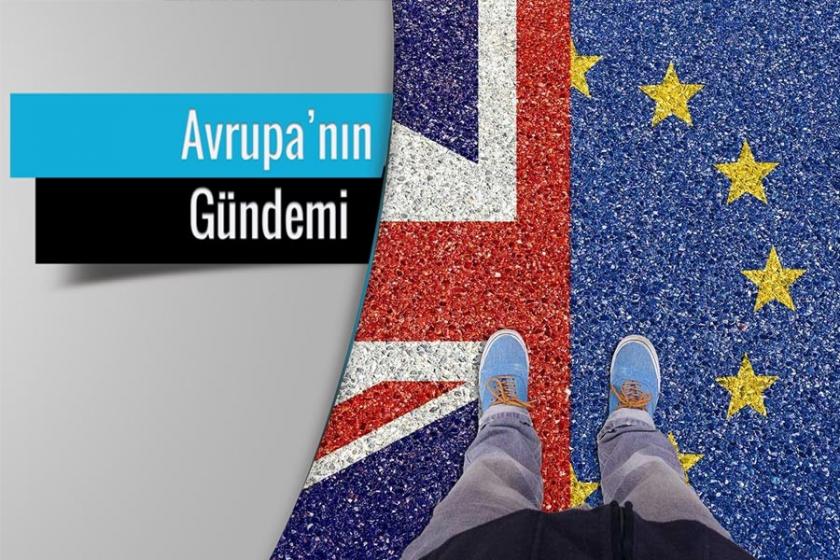 Brexit Avrupa’nın gündeminden düşmüyor