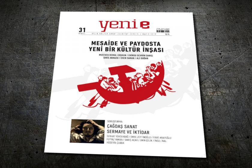 Yeni e’de bu ay: Eskisi, bugünü ve yarını ile kültür-sanat