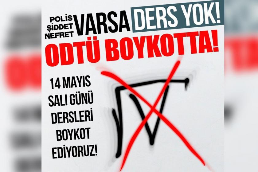 ODTÜ'lü öğrencilerden boykot: Polis, şiddet, nefret varsa ders yok