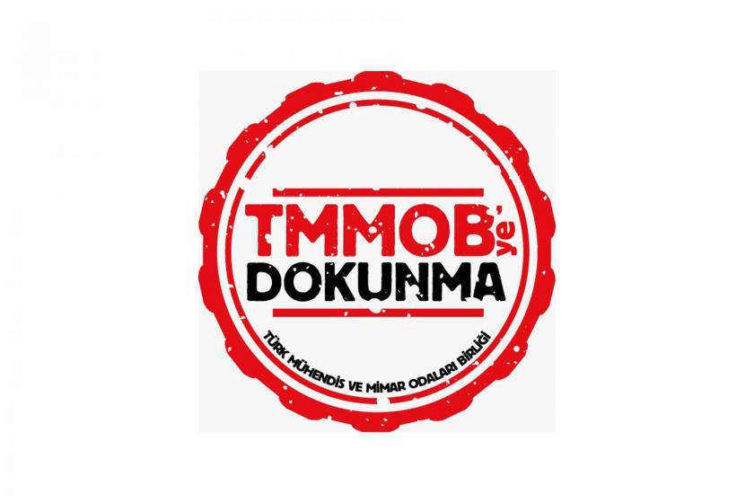 TMMOB'nin #TMMOByeDokunma etiketiyle sosyal medyada başlattığı kampanyaya ait görsel