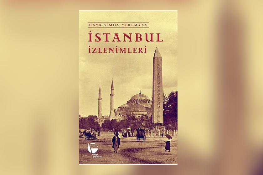 Hayr Simon Yeremyan’ın İstanbul İzlenimleri kitabının kapağı