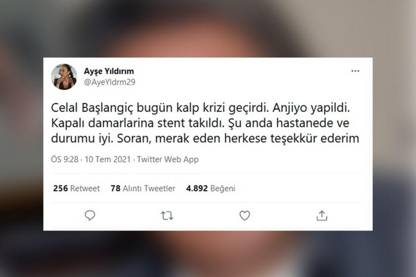 Celal Başlangıç'ın kalp krizi geçirdiğini duyuran Twitter paylaşımının ekran alıntısı