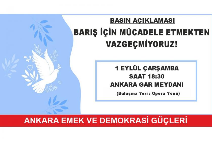 Ankara emek ve demokrasi güçlerinin çağrısı