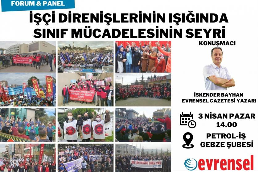 Gebze'de "İşçi direnişlerinin ışığında sınıf mücadelesinin seyri" tartışılacak  