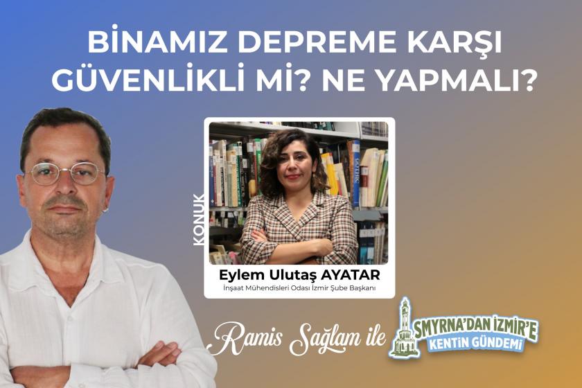 Smyrnadan izmire kentin gündemi programı eylem ulutaş ayatar