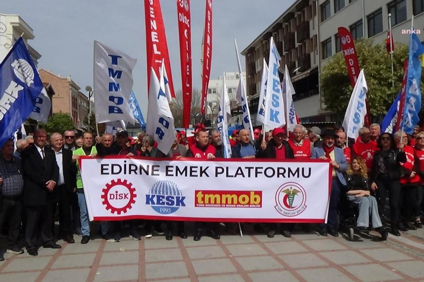 Edirne Emek Platformu’ndan İmamoğlu’nun tepkisi: Tek adam rejimi seçimsiz bir Türkiye'ye göz dikti
