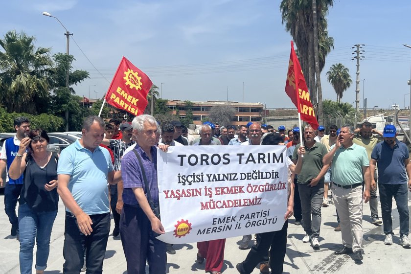 EMEP'ten Toros Tarım işçilerine grev desteği: "Birleşe birleşe kazanacağız!"