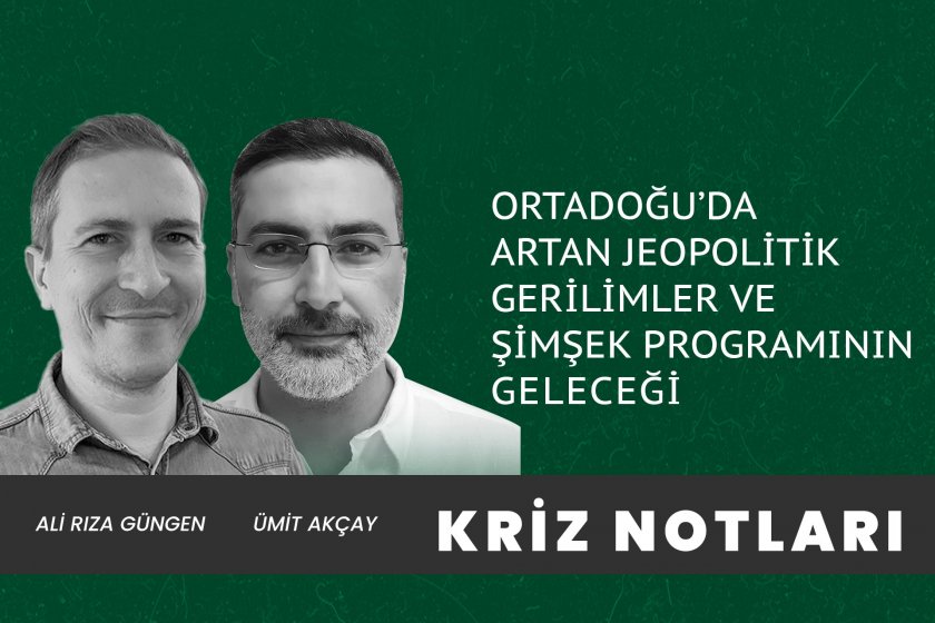 Ortadoğu'da artan jeopolitik gerilimler ve Şimşek programının geleceği