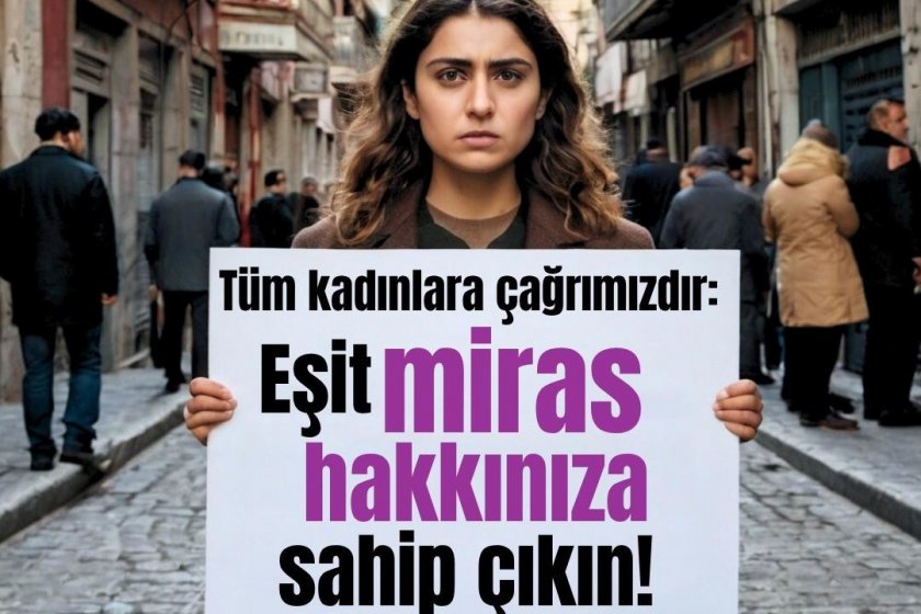 EŞİK’ten kadınlara çağrı: Eşit miras hakkınıza sahip çıkın!