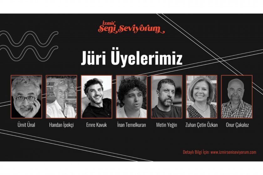 "İzmir Seni Seviyorum Senaryo Yarışması"nın jüri üyeleri açıklandı