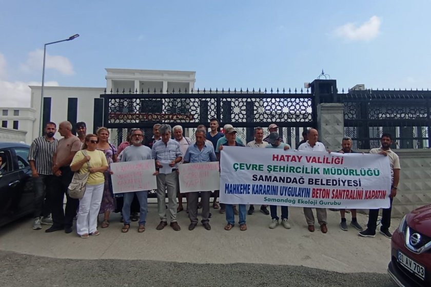 Samandağ'da beton santrali için verilen karar hâlâ uygulanmıyor