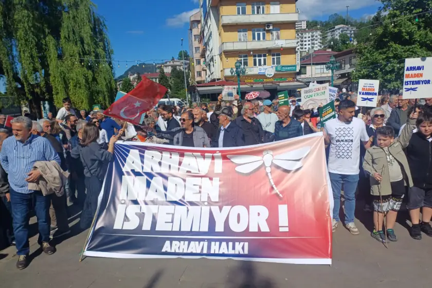Arhavi halkı talana karşı yürüdü: 