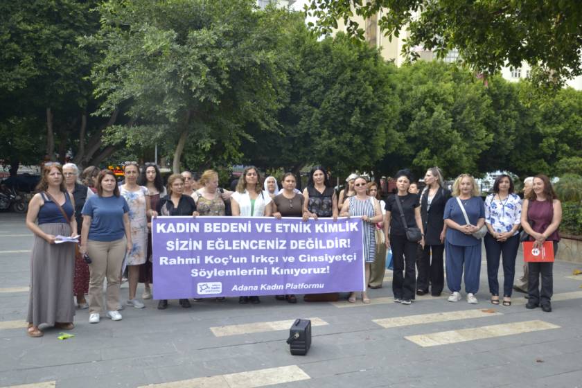 Adana Kadın Platformundan Rahmi Koç’a tepki: Kürt kadınlarını hedef alan cinsiyetçi ve ayrımcı söylemleri kınıyoruz