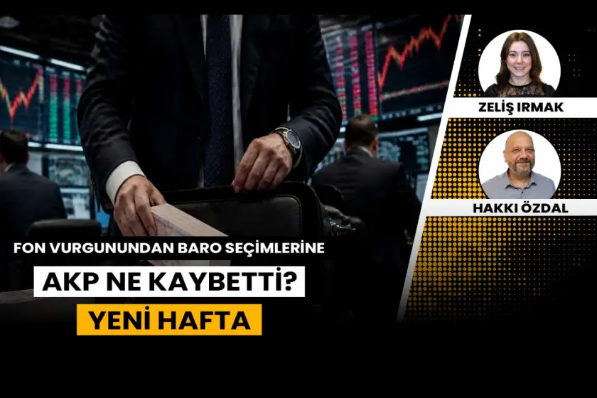 Fon vurgunundan baro seçimlerine: AKP ne kaybediyor? | Yeni Hafta