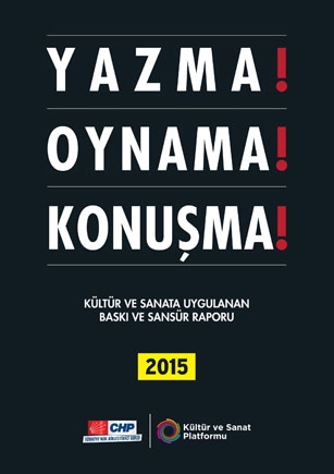 CHP sanat raporu yayımlandı: 2015’te ifade özgürlüğüne yönelik 104 ihlal