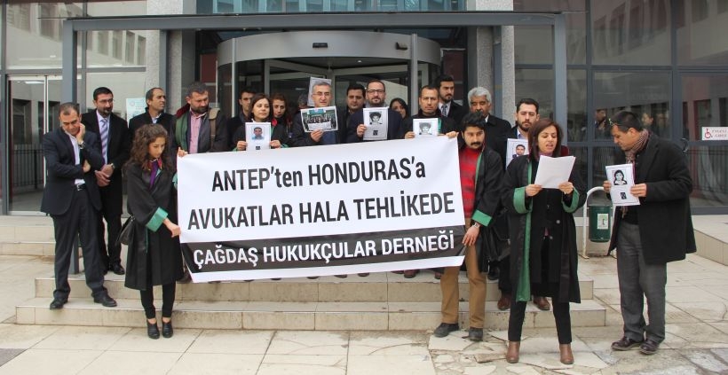 ÇHD: Antep’ten Honduras’a avukatlar halen tehlikede