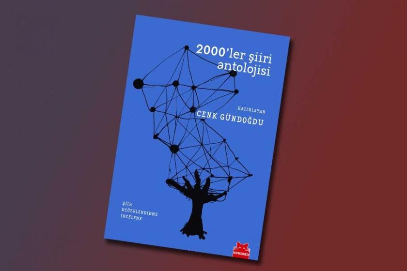 2000’lerin şiir antolojisi çıktı