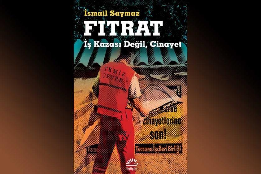 Yeni Türkiye’nin ‘Fıtrat’ı: İş Cinayetleri