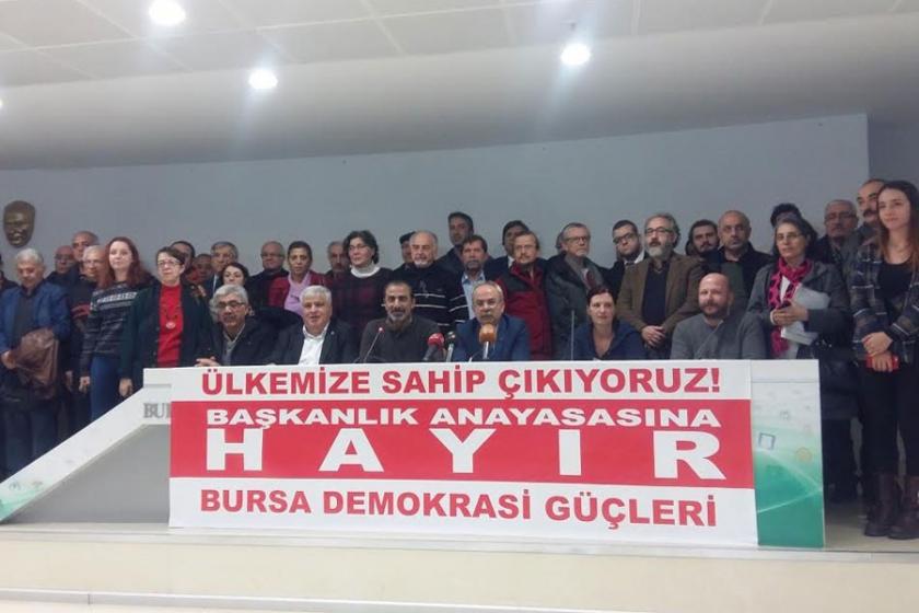 Bursa Demokrasi Güçleri: Başkanlık Anayasasına Hayır